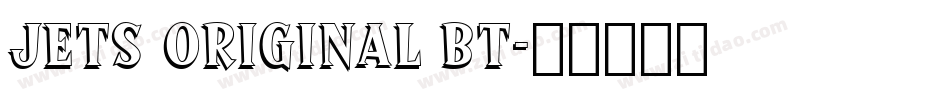 Jets Original BT字体转换